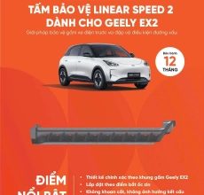 TẤM BẢO VỆ LINEAR SPEED 2 DÀNH CHO GEELY EX2