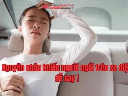 Nguyên nhân khiến người ngồi trên xe điện dễ say !