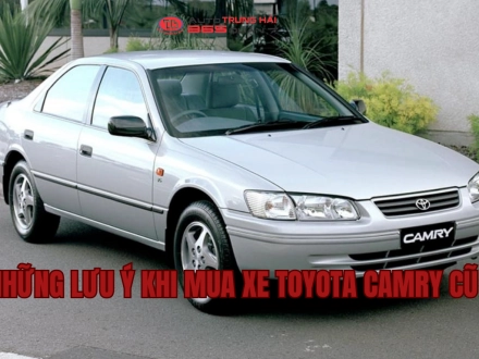 NHỮNG LƯU Ý KHI MUA XE TOYOTA CAMRY CŨ !